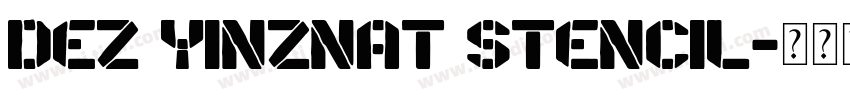 Dez Yinznat Stencil字体转换